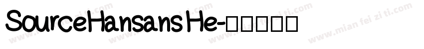 SourceHansans He字体转换